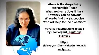 #titanic Where is the #missing submersible #Titan - Psychic reading June 20 - by Dimitrinka Staikova
