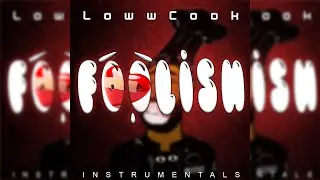 Free R&B Type Beat "FOOLISH" PROD by LowwCook