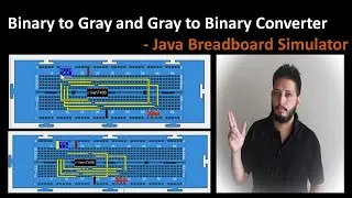 Binary to Gray and Gray to Binary Converter - DD Lab | Java Breadboard Simulator(In English/Hindi)