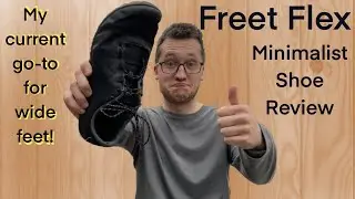Freet Flex - Minimalist Shoe Review
