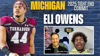 ELI OWENS- Michigan 2025 TE Commit Joins The Blue Wall