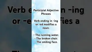 Participial adjective phrases | adjective phrases in english grammar 