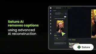 Remove Captions & Watermarks from Any Video with AI (Satura Tutorial)