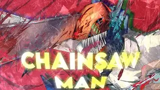 「 Chainsaw Man 😄 」 How Did i Get Here Alone 「AMV/EDIT」