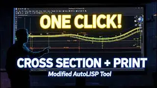 Create & Print Cross Sections in One Click | New Modified AutoLISP