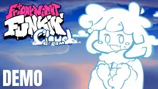Friday Night Funkin' Cloud Dream (DEMO) Mod!