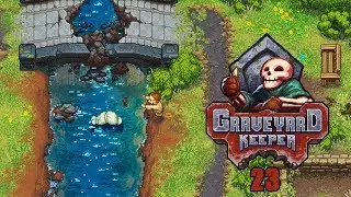 ЗВЕЗДОЧЕТ И ЕГО ЗВЕЗДОЧКА #23 Прохождение GRAVEYARD KEEPER