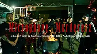 dj honda × SIMON JAP - Microphone Murdererz feat.WG（Felipe,Tomokuni ASQ,麻猿,A-WARD,KULO,GRACE,GUCHI