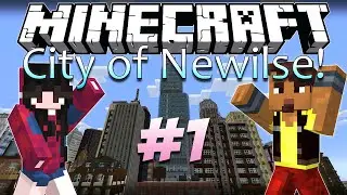 Minecraft Map Showcase | EXPLORING THE CITY! #1 w/ Girlfriend (City of Newilse map v1.3.1)