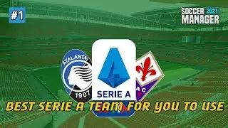 Best Serie A Teams For You To Use In SM 2021 Part 1 | SM 2021 Best Teams #3