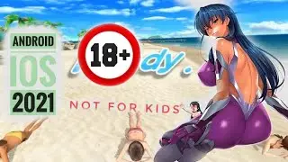 5 Best HOT Adult Games Android ios 2021 |  Not For Kids | 18+
