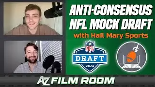Anti-Consensus NFL Mock Draft: With Special Guest, Hail Mary Sports