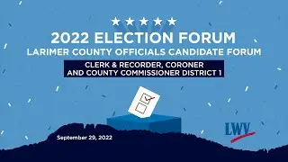 League of Women Voters Candidate Forum 9/29/22