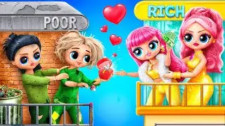 Quý cô Giàu có và Chàng trai Lang Thang Nghèo Khổ! Chuyện Tình yêu Mới? 32 LOL OMG DIYs