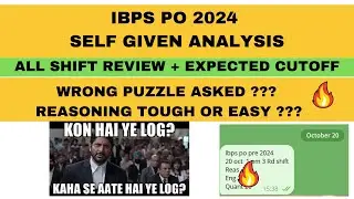 IBPS PO 2024 Self Given Exam Analysis  SHIFT-3 20 OCT | Exact Questions Asked & Expected Cutoff