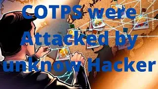 COTPS was Attacked by an unknown Hacker. What happens next???