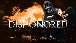 Pourquoi DISHONORED nous passionne autant ?