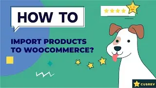 How to Import Products to WooCommerce