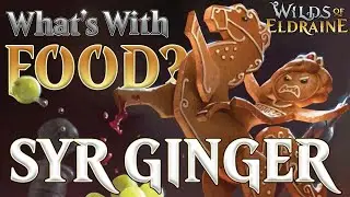 Who is SYR GINGER?? (The DEADLIEST Dessert) | Wilds of Eldraine Lore