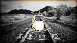 • Rap/Hip Hop • Moda & Dan - C'est défoulant