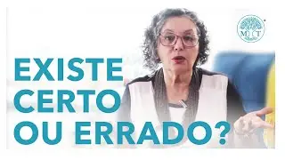 EXISTE CERTO OU ERRADO? - Profa. Maria Bernardete de Cerna