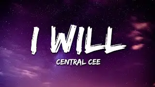 Central Cee - I Will (Lyrics)