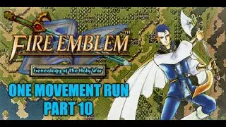 Fire Emblem: Genealogy of the Holy War - One Movement Run Part : 10 - Sigurd vs Silver Lance