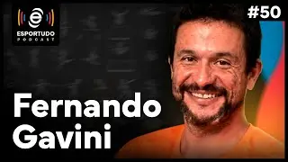 FERNANDO GAVINI | ESPORTUDO PODCAST #50