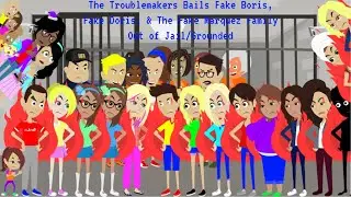 The Troublemakers Bails Fake Boris, Fake Doris, & The Fake Marquez Family Out of Jail/Grounded