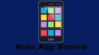 S.A.P.P. App Review # 4 | Noto