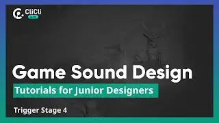 Trigger Stage 4 - Part 2: Game Sound Design