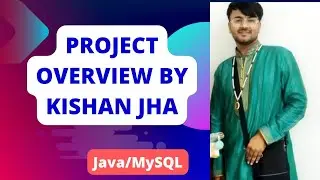 Project Overview by Kishan Jha