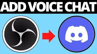 How To Add Discord Voice Chat To OBS Studio