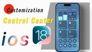 iOS 18 Control Center The ULTIMATE Customization Guide (NEW Update!)