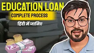EDUCATION LOAN PROCESS STEP BY STEP