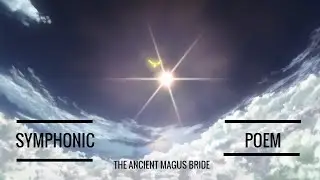 The Ancient Magus Bride's Symphonic Poem OST 1