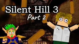 Silent Hill 3 (Part 2)