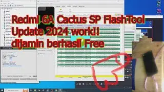 Tutorial Flash Redmi 6A Cactus SP FlashTool Update Work