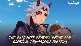 Genshin Impact 2.7 (ENG) - The Almighty Arataki Great and Glorious Drumalong Festival