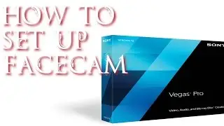 Sony Vegas Pro 13 - How to do facecam set up