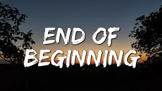 Djo - End Of Beginning (Lyrics) [4k]
