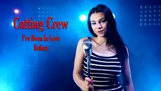 Cutting Crew - I've Been In Love Before (by Andreea Coman)