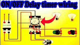 How on delay and off delay timer wiring  | Understanding On Delay and Off Delay Timers