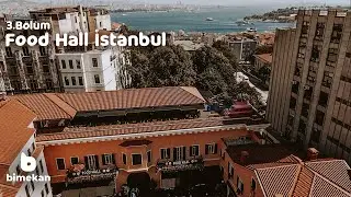 Eğlence ve lezzet burada! / Bimekan 3.Bölüm Food Hall, Beyoğlu, / Gidilecek En Güzel Yerler