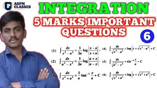 INTEGRATION 5 MARKS IMPORTANT QUESTIONS|| INTEGRALS OF SOME PARTICULAR FUNCTIONS
