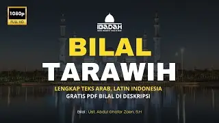 BILAL TARAWIH RAMADHAN 2024 || LENGKAP TEKS ARAN DAN LATIN INDONESIA || GRATIS PDF DI DESKRIPSI