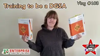 Vlog 108 - Training to be a DGSA (Dangerous Goods Safety Advisor)