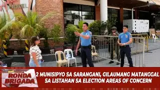 2 munisipyo sa Sarangani, gilaumang matanggal sa listahan sa election areas of concern