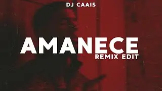 Anuel AA - Amanece (REMIX EDIT)