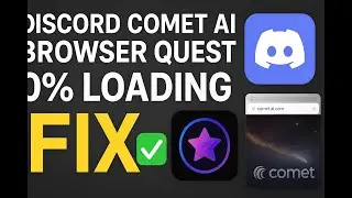Fix Discord Comet AI Browser Quest 0% Loading ✅ | Claim 5000 Orbs (English Tutorial)